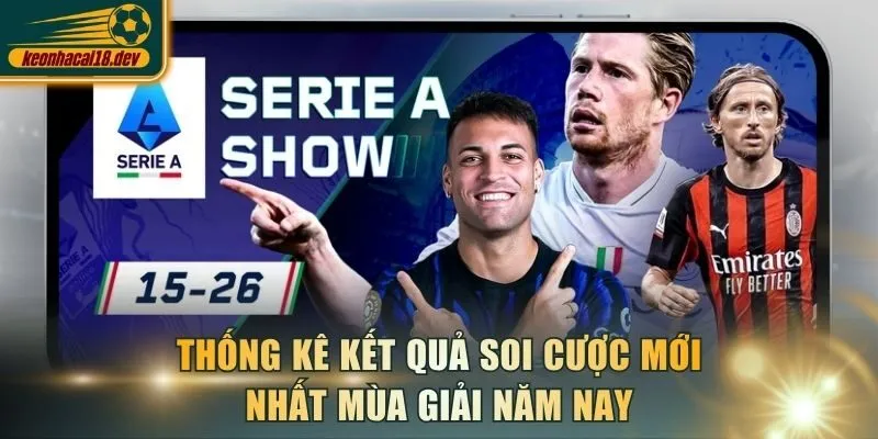 Thống kê kết quả soi cược mới nhất mùa giải năm nay